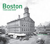 Title: Boston Then and Now® (Then and Now), Author: Patrick Kennedy