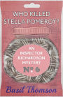 Who Killed Stella Pomeroy?: An Inspector Richardson Mystery