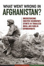 What Went Wrong in Afghanistan?: Understanding Counter-insurgency Efforts in Tribalized Rural and Muslim Environments