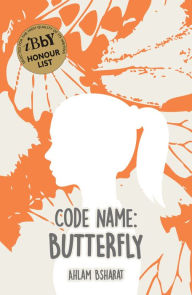 Title: Code Name: Butterfly, Author: Ahlam Bsharat