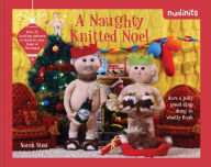 Free google ebooks download Nudinits: A Naughty Knitted Noel: Over 20 Knitting Patterns to Decorate Your Home at Christmas by Sarah Simi 9781911163602 in English MOBI RTF PDF