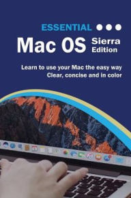Title: Essential Mac OS: Sierra Edition, Author: Kevin Wilson