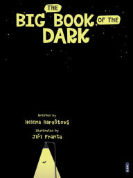 Title: The Big Book of the Dark, Author: Helena Harastová