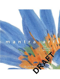 Title: Mantra Art: The Journey Within, Author: Juss Kaur