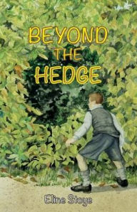 Title: Beyond the Hedge, Author: Eline Stoye