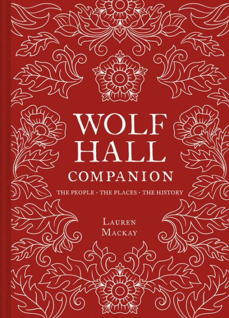48+ Hilary Mantel Wolf Hall Trilogy Background