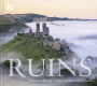 Ruins: Discover Britain's Wild and Beautiful Places