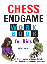 Title: Chess Endgame Workbook for Kids, Author: John Nunn
