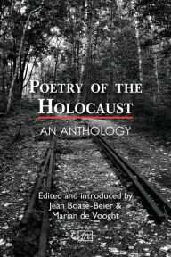 Title: Poetry of the Holocaust: An Anthology, Author: Jean Boase-Beier