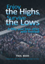 Enjoy the Highs, Survive the Lows: A fifty year love affair with football