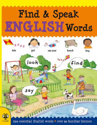 Title: Find & Speak English Words: Look, Find, Say, Author: Louise Millar