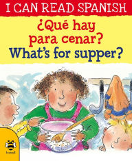 Title: ï¿½Quï¿½ hay para cenar? / What's for supper?, Author: Mary Risk