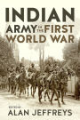 The Indian Army in the First World War: New Perspectives