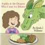 Sophia & the Dragon: Who Came for Dinner
