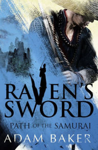 Title: Raven's Sword, Author: Adam  Baker