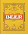 The Little Book of Beer: Brewed to Perfection