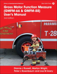 Title: Gross Motor Function Measure (GMFM-66 & GMFM-88) User's Manual, Author: Dianne J. Russell