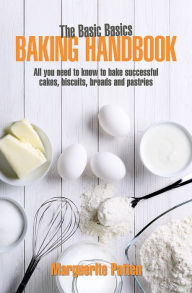 Title: Basic Basics Baking Handbook, Author: Marguerite Patten