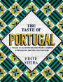 The Taste of Portugal: A Voyage of Gastronomic Discovery Combined with Recipes, History and Folklore.