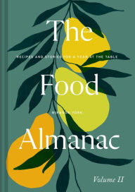 Title: The Food Almanac: Volume Two, Author: Miranda York