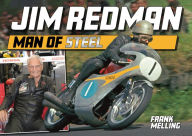 Title: Jim Redman - Man of Steel, Author: Frank Melling