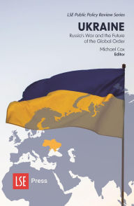 Title: Ukraine: Russia's War and the Future of the Global Order, Author: Michael Cox