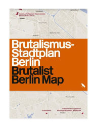 Title: Brutalist Berlin Map, Author: Felix Torkar