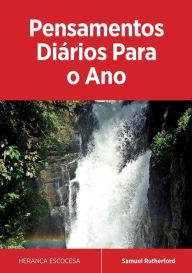 Title: Pensamentos DiÃ¯Â¿Â½rios Para o Ano, Author: Samuel Rutherford