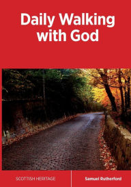 Title: Daily Walking with God, Author: Samuel Rutherford