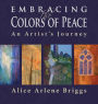 Embracing the Colors of Peace: An Artist's Journey