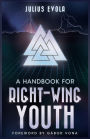 A Handbook for Right-Wing Youth