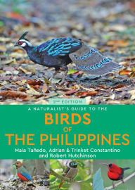 Title: A Naturalist's Guide to the Birds of the Philippines, Author: Robert Hutchinson