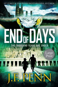 Title: End of Days: Large Print Edition, Author: J. F. Penn