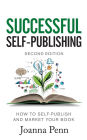 Successful Self-Publishing: How to self-publish and market your book in ebook and print