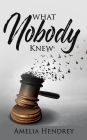 What Nobody Knew