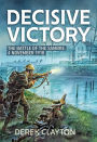 Decisive Victory: The Battle of the Sambre, 4 November 1918