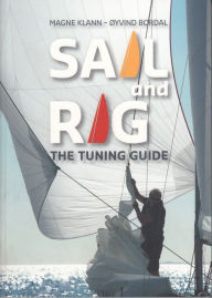 Title: Sail and Rig: The Tuning Guide, Author: Magne Klann