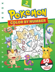 Title: Unofficial Pokemon Color By Number, Volume 2: Fun Coloring Book Featuring 50 Awesome Pokemon, Author: Gameplay Publishing