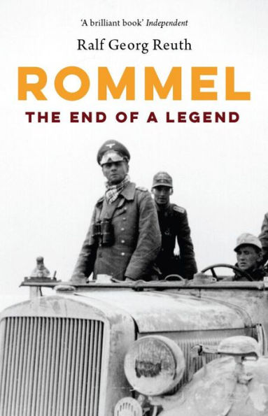 Rommel: The End of a Legend