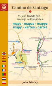 Title: Camino de Santiago Maps (Camino Francés): St. Jean Pied de Port - Santiago de Compostela, Author: John Brierley