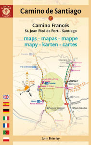 Title: Camino de Santiago Maps (Camino Francés): St. Jean Pied de Port - Santiago de Compostela, Author: John Brierley