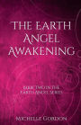 The Earth Angel Awakening