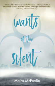 Title: Wants of the Silent: Book Two, Author: Moira McPartlin