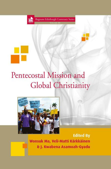 Pentecostal Mission and Global Christianity