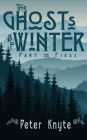 The Ghosts of Winter: Part the First