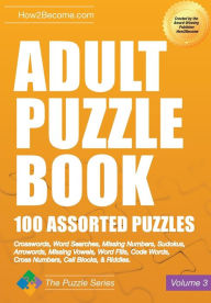 Title: Adult Puzzle Book 100 Assorted Puzzles Volume 3, Author: How2become