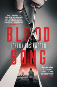Title: Blood Song, Author: Johana Gustawsson