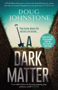 Title: A Dark Matter, Author: Doug Johnstone