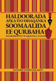 Title: Haldoorada Afka iyo Dhaqanka Soomaalida ee Qurbaha (Ingiriiska iyo Waqooyiga-Yurub), Author: Maxamed Xuseen Macallin