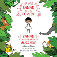 Title: Samad in the Forest: English-Shona Bilingual Edition, Author: Mohammed Umar